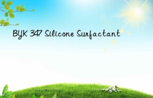 BYK 347 Silicone Surfactant