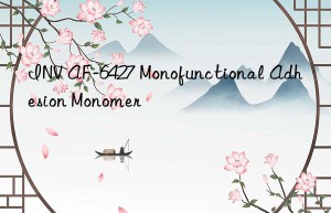 INV AF-6427 Monofunctional Adhesion Monomer