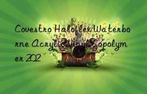 Covestro Haloflex Waterborne Acrylic Vinyl Copolymer 202