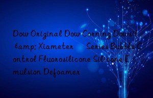 Dow Original Dow Corning Dowsil® & Xiameter® Series Bubble Control Fluorosilicone Silicone Emulsion Defoamer