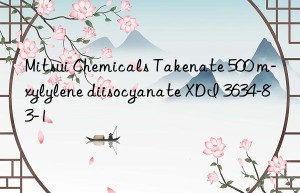 Mitsui Chemicals Takenate 500 m-xylylene diisocyanate XDI 3634-83-1