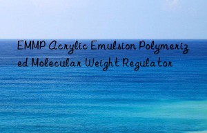 EMMP Acrylic Emulsion Polymerized Molecular Weight Regulator