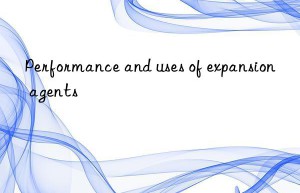 Performance and uses of expansion agents