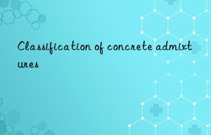 Classification of concrete admixtures