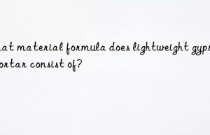 What material formula does lightweight gypsum mortar consist of?