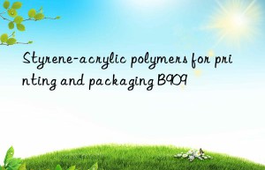 Styrene-acrylic polymers for printing and packaging B909