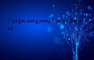 Tips for using pump truck lubricant