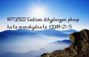 MT02322 Sodium dihydrogen phosphate monohydrate 10049-21-5