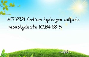 MT02321 Sodium hydrogen sulfate monohydrate 10034-88-5