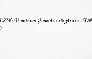 MT02296 Aluminum fluoride trihydrate 15098-87-0