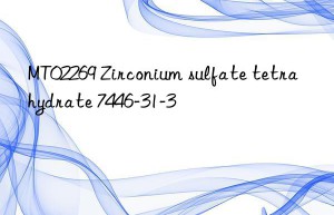 MT02269 Zirconium sulfate tetrahydrate 7446-31-3