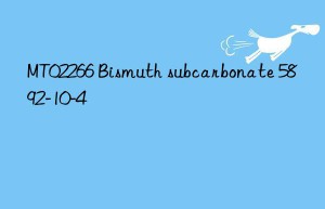 MT02266 Bismuth subcarbonate 5892-10-4