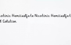 Nicotinic Hemiisulfate Nicotinic Hemiisulfate,40% Solution