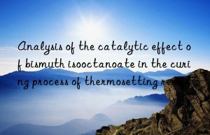 Analysis of the catalytic effect of bismuth isooctanoate in the curing process of thermosetting resins