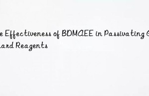 The Effectiveness of BDMAEE in Passivating Grignard Reagents