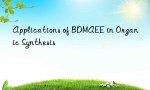 Applications of BDMAEE in Organic Synthesis